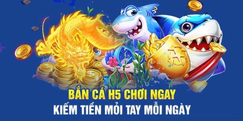 Giải thích về trò chơi bắn cá H5